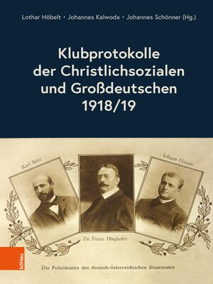 cover image of Klubprotokolle der Christlichsozialen und Großdeutschen 1918-19